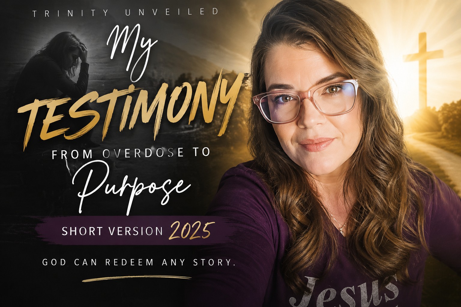 My Testimony: From Overdose to Purpose — short version 2025